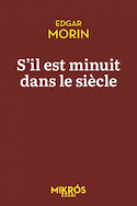 S'il est minuit dans le siècle